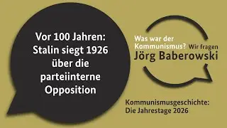 Vor 100 Jahren: Stalin siegt 1926 über die parteiinterne Opposition