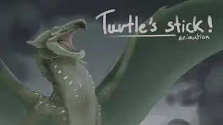 &ldquo;TURTLE&rsquo;S STICK!&rdquo; - wings of fire animation