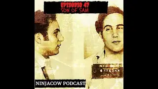 Ninjacow podcast # 47 - David Berkowitz, Son of Sam