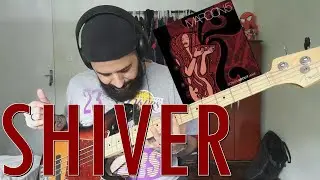 Shiver (Maroon 5) BASS COVER