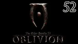 Lazy Plays - TES: Oblivion - Part 52 - Umbra