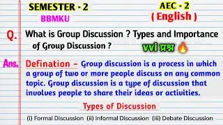 What is Group Discussion ? Types and Importantance of Group Discussion ll Aec 2 English vvi question