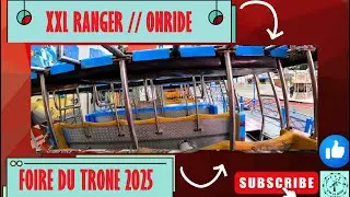 XXL RANGER [Onride] FOIRE DU TRONE PARIS 2025