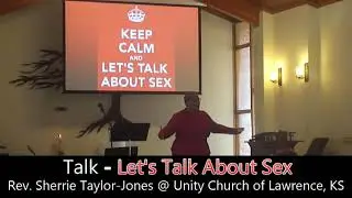 Lets Talk About Sex 20170212 Rev. Sherrie Taylor-Jones