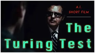 The Turing Test | A.I. Written Short Film