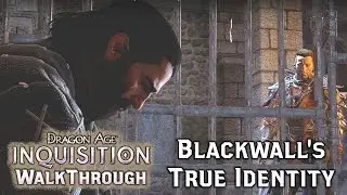 Dragon Age INQUISITION ► Blackwall is NOT Blackwall, Passing Judgement - Story #4  - Part 106