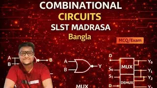 Combinational Circuit | SLST Computer Science & Madrasa Exam Preparation | Bangla