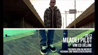 Mladej Pilot-Vim Co Děl&aacute;m 2012 [Up Boy Mixtape]