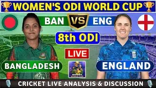 England Women vs Bangladesh Women, 8th ODI Match Analysis and Discussion BANW vs ENGW 8th Match