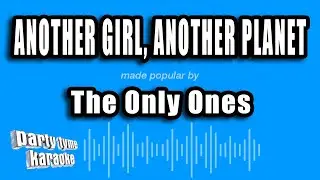 The Only Ones - Another Girl, Another Planet (Karaoke Version)