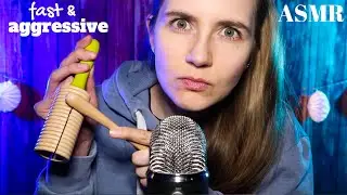 Fast & Aggressive ASMR