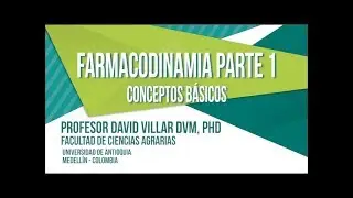 Farmacodinamia - Parte 1: Conceptos Básicos