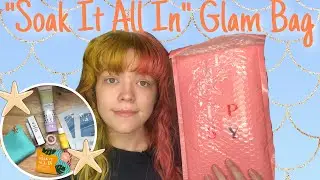 &ldquo;Soak It All In&rdquo; July Ipsy Glam Bag #ipsy #ipsyglambag