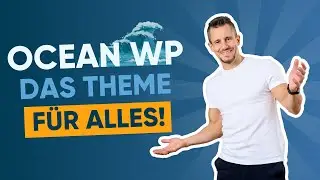 WordPress Theme OceanWP (der beliebte Allesk&ouml;nner) 🇩🇪