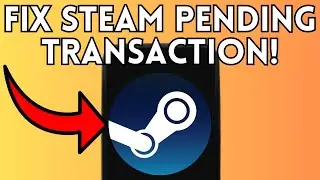 How to Fix Steam Pending Transaction Error (Full Guide) 2026!