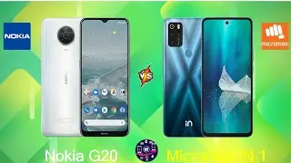 Nokia G20 Vs Micromax IN 1 - Full Comparison [Full Specifications]