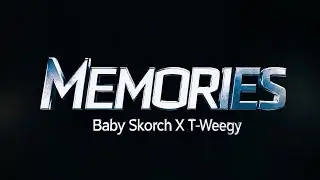 Memories &ndash; Baby Skorch x T-Weegy (Official Music Video)