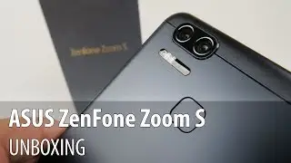 Распаковка ASUS Zenfone Zoom S (телефон ASUS ZenFone с двойной камерой)