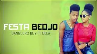Danguers boy ft Bela - Festa Bedjo