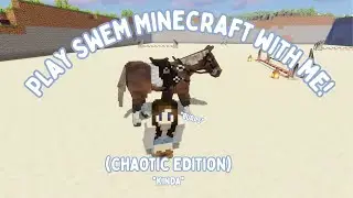 Play SWEM MC with me!|Minecraft