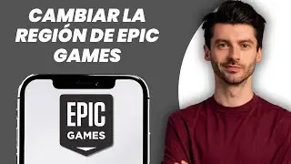 C&oacute;mo Cambiar la Regi&oacute;n en Epic Games (Mejor M&eacute;todo)