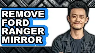 How To Remove Ford Ranger Mirror - Step By Step