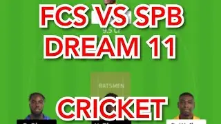 FCS vs SPB Cricket T10 team Dream11 prediction win