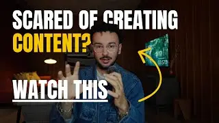 If you're scared of creating content, watch this