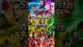 Top 10 Strongest Avengers #shorts #top10 #marvel #ironman #thor #spiderman #hulk #mcu#captainamerica