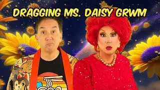 Dragging Ms. Daisy GRWM Ep. 122