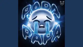 PAPA PAPA (Slowed)