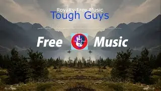 (FREE) Tough Guys by Royalty Free Music | Country Rock (No Copyright Claims Music)
