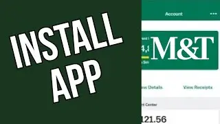 How to Download M&T Bank Mobile App On Android 2025?