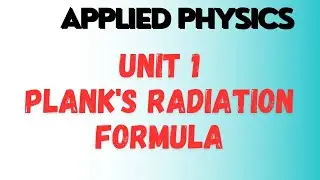 #4 Plank's Radiation Formula |#unit -1 |