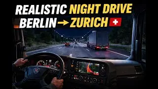 ETS2 | Night Drive POV Realistic Gameplay -  Berlin-Zurich | DAF XF