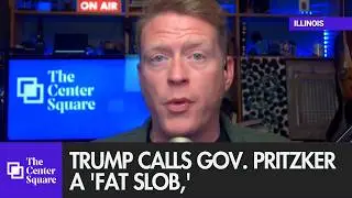 Trump calls Pritzker a 'fat slob,' Illinois governor blasts president
