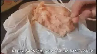 CHẢ GÀ/GIÒ GÀ BẰNG MÁY XAY NHỎ