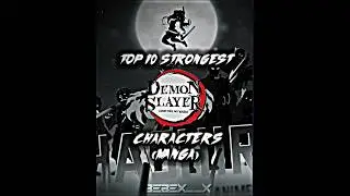 Top 10 Strongest Demon Slayer Characters (manga) #animeedit #demonslayer #kimetsunoyaiba #tanjiro