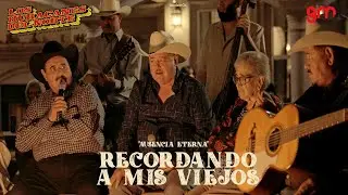Los Huracanes Del Norte - Ausencia Eterna [Recordando A Mis Viejos]