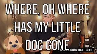 Kid Favorites: Where, Oh Where Has My Little Dog Gone (Ukulele)