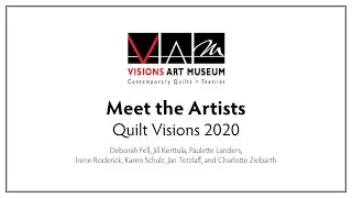 Meet the Quilt Visions 2020 Artists #3 | Visions Museum of Textile Art