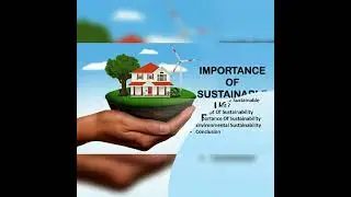 IMPORTANCE OF SUSTAINABLE USE OF RESOURCES