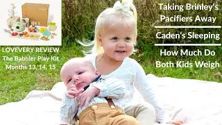 LOVEVERY Babbler Play Kit Review | Quick Update On The Kids!