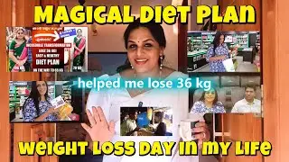 Magical diet plan that helped me lose 36 kg /weight loss day in my life/food that helps /fat loss