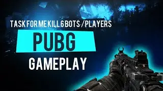 TASK FOR ME KILL 6 BOTS/PLAYERS || PUBG GAME PLAY || AND THIS HAPPENED..........