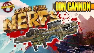 Revenge of the Nerfs | ION CANNON [Borderlands 3]