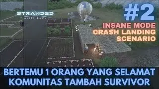 (#2) Menemukan 1 Orang Survivor - STRANDED : ALIEN DAWN INDONESIA