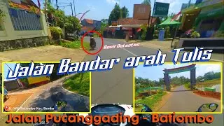 Jalan Bandar Pucanggading - Batiombo Bandar 2021