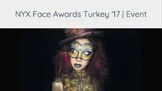 NYX Face Awards 2017 | Event