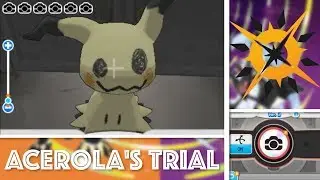 ACEROLA'S TRIAL! // Pok&eacute;mon Ultra Sun Highlights
